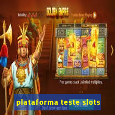 plataforma teste slots